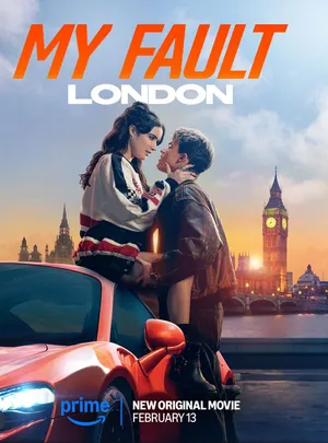 My Fault: London 2025 Hindi Dual Audio WEB-DL 1080p - 720p - 480p